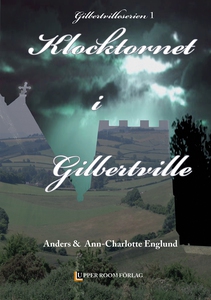 Klocktornet i Gilbertville (e-bok) av Ann-Charl