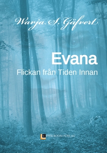 EVANA: Flickan från Tiden Innan (e-bok) av Warj