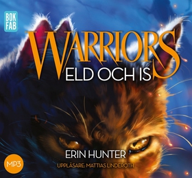 Warriors. Eld och is (ljudbok) av Erin Hunter