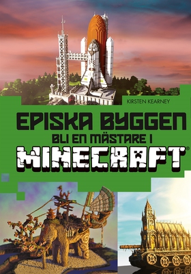 Episka byggen : bli en mästare i Minecraft® (e-