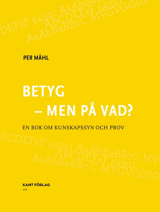 Betyg - men på vad?