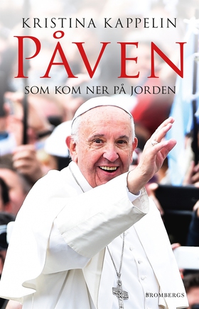 Påven som kom ner på jorden (e-bok) av Kristina