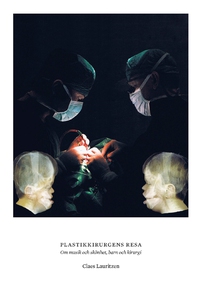 Plastikkirurgens resa. Om musik och skönhet, ba
