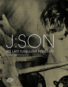 J:son : ett lätt turbulent porträtt (e-bok) av