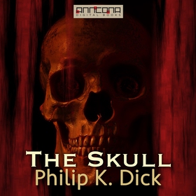 The Skull (ljudbok) av Philip K. Dick