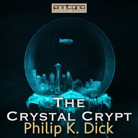 The Crystal Crypt (ljudbok) av Philip K. Dick