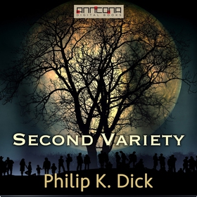Second Variety (ljudbok) av Philip K. Dick