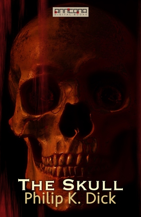 The Skull (e-bok) av Philip K. Dick