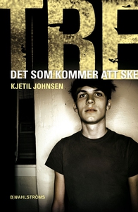 Tre 3 - Det som kommer att ske (e-bok) av Kjeti