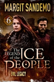 The Ice People 6 - Evil Legacy