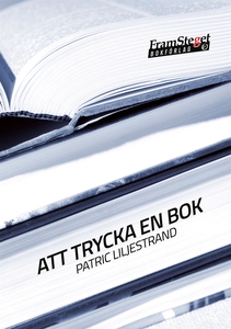 Att trycka en bok (e-bok) av Patric Liljestrand