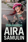 Uskomaton Aira Samulin