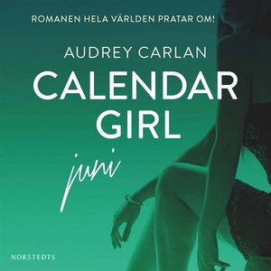 Calendar Girl : Juni (ljudbok) av Audrey Carlan