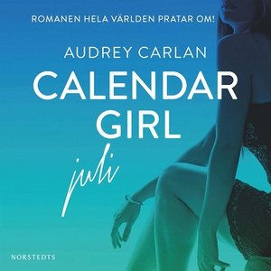 Calendar Girl : Juli (ljudbok) av Audrey Carlan