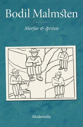 Morfar och spriten (e-bok) av Bodil Malmsten