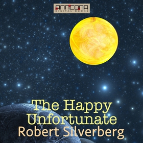 The Happy Unfortunate (ljudbok) av Robert Silve