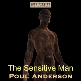 The Sensitive Man (ljudbok) av Poul W. Anderson