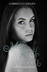 Mellody Looh - Födelsemärket (e-bok) av Gabriel