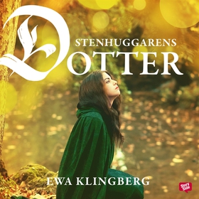 Stenhuggarens dotter (ljudbok) av Ewa Klingberg