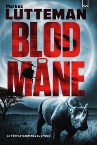 Blodmåne (e-bok) av Markus Lutteman