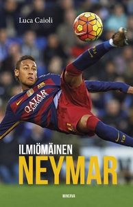 Ilmiömäinen Neymar (e-bok) av Luca Caioli