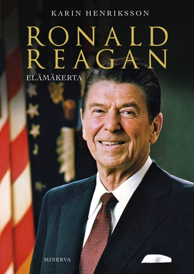 Ronald Reagan -Elämäkerta (e-bok) av Karin Henr