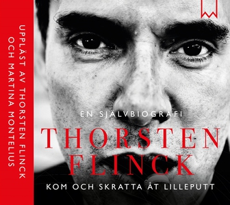 Thorsten Flinck : En självbiografi (ljudbok) av