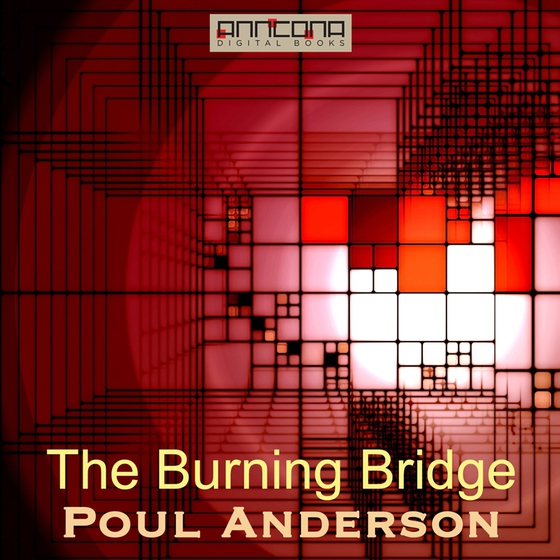 The Burning Bridge