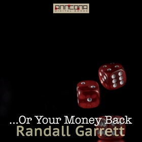 ...Or Your Money Back (ljudbok) av Randall Garr