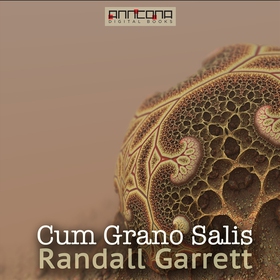 Cum Grano Salis (ljudbok) av Randall Garrett, D