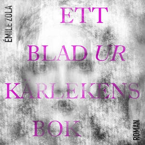 Ett blad ur kärlekens bok (ljudbok) av Émile Zo