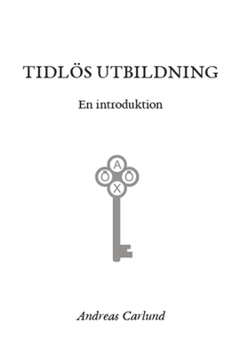 Tidlös utbildning (e-bok) av Andreas Carlund