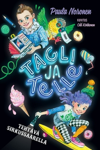 Tagli ja Telle. Tehtävä sirkussaarella (e-bok)