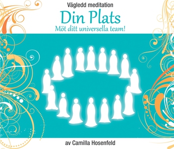 Vägledd meditation: Din Plats - möt ditt univer