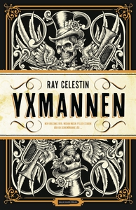 Yxmannen (e-bok) av Ray Celestin