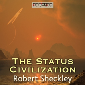 The Status Civilization (ljudbok) av Robert She
