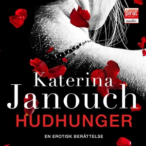 Hudhunger (ljudbok) av Katerina Janouch