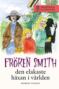 Fröken Smith, den elakaste häxan i världen (e-b