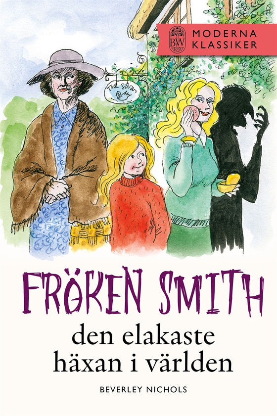 Fröken Smith, den elakaste häxan i världen