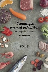 Sanningen och Mat och hälsa (e-bok) av Måns Ros