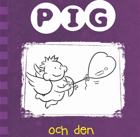 Pig 4: Pig och den knasiga dejten (ljudbok) av 