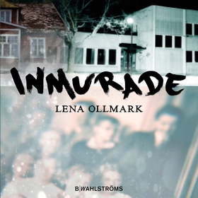 Inmurade (ljudbok) av Lena Ollmark