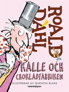 Kalle och chokladfabriken (e-bok) av Roald Dahl