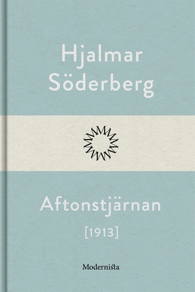 Aftonstjärnan (e-bok) av Hjalmar Söderberg
