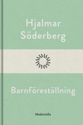 Barnföreställning (e-bok) av Hjalmar Söderberg
