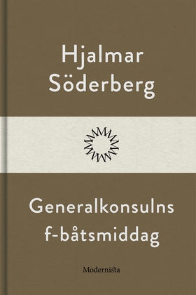 Generalkonsulns F-båtsmiddag (e-bok) av Hjalmar
