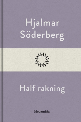 Half rakning (e-bok) av Hjalmar Söderberg