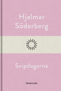 Svipdagarna (e-bok) av Hjalmar Söderberg