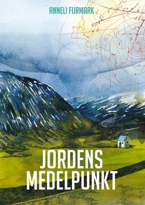 Jordens medelpunkt (e-bok) av Anneli Furmark
