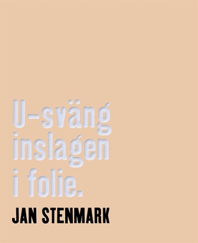 U-sväng inslagen i folie (e-bok) av Jan Stenmar